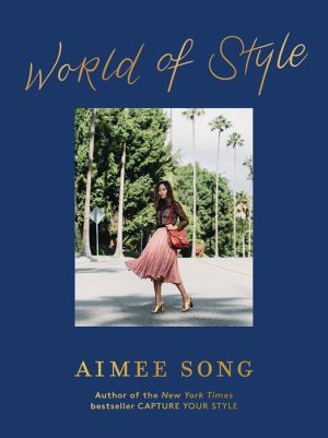 Book Aimee Song: World of Style