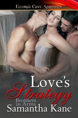Love's Strategy (Brothers in Arms, Book Three)