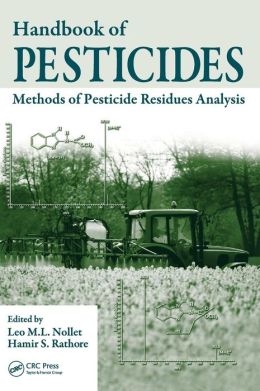 Handbook of Pesticides: Methods of Pesticide Residues Analysis