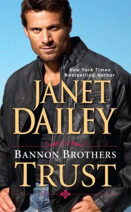 Bannon Brothers: Trust Janet Dailey