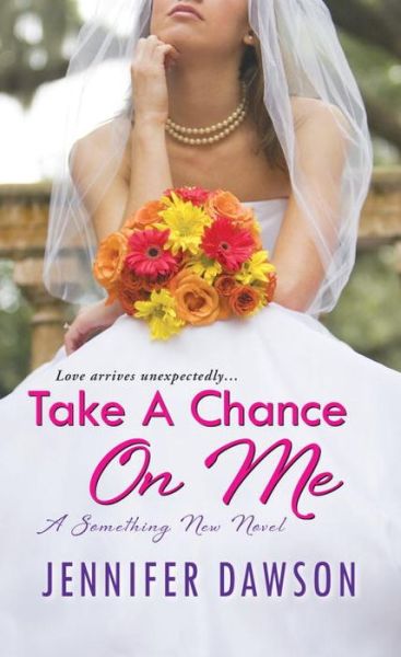 Take A Chance On Me:: A Something New Novel