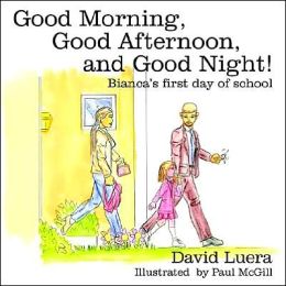 Good Morning, Good Afternoon, and Good Night!: Bianca's first day of ...