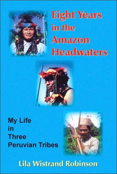 Eight Years in the Amazon Headwaters