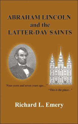 Abraham Lincoln And The Latter-Day Saints