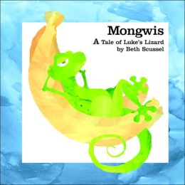 Mongwis: A Tale of Luke's Lizard