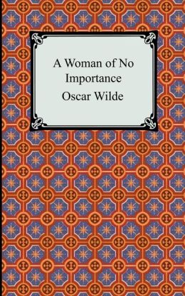 A Woman of No Importance