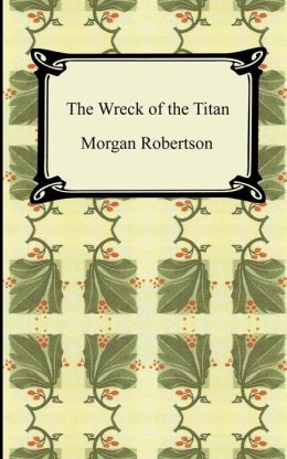 The Wreck Of The Titan, Or Futility