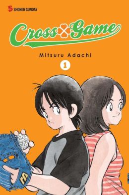 Cross Game, Vol. 1 Mitsuru Adachi