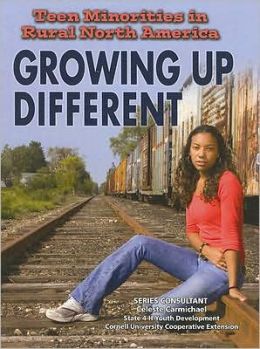 Teen Minorities in Rural North America: Growing Up Different (Youth in Rural North America) Elizabeth Bauchner