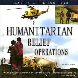 Humanitarian Relief Operations: Lending a Helping Hand