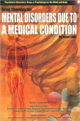 Drug Therapy and Mental Disorders Due to a Medical Condition