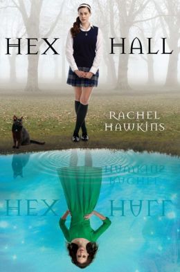 Hex Hall (Hex Hall Series #1)