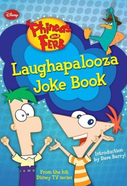 Laughapalooza Joke Book (Phineas and Ferb Series)