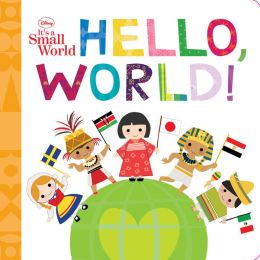 It's A Small World: Hello, World!