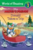 Book Cover Image. Title: World of Reading Mickey & Friends:  Donald Takes a Trip, Author: Disney Book Group