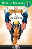 Book Cover Image. Title: World of Reading:  This is Wolverine, Author: Marvel Press