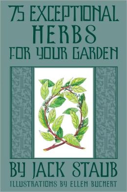 75 Exceptional Herbs For Your Garden