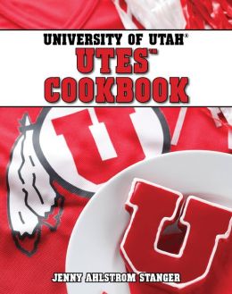 University of Utah Utes Cookbook