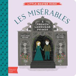 Les Miserables: A BabyLit® French Language Primer