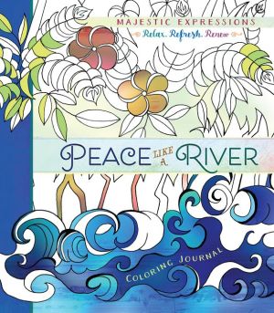 Peace Like a River (coloring journal)