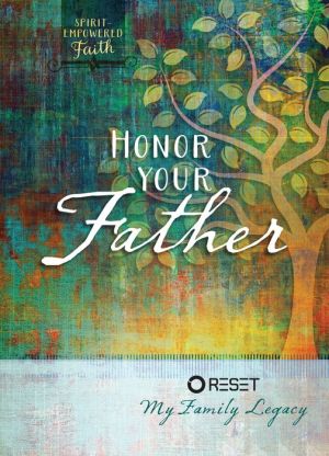 Honor Your Father: Reset My Family