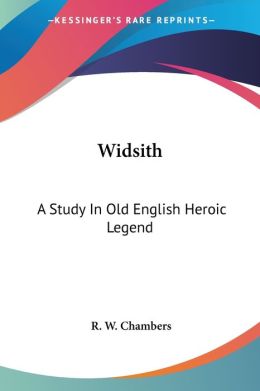 Widsith: A Study In Old English Heroic Legend