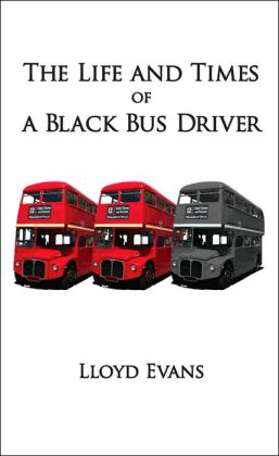 The Life and Times of a Black Bus Driver