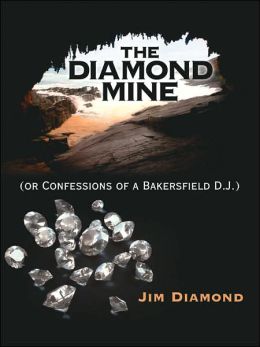 The Diamond Mine: (or Confessions of a Bakersfield D.J.) Gerald Whitehead