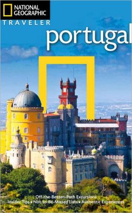 National Geographic Traveler: Portugal Fiona Dunlop