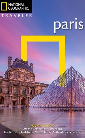National Geographic Traveler: Paris, 4th Edition