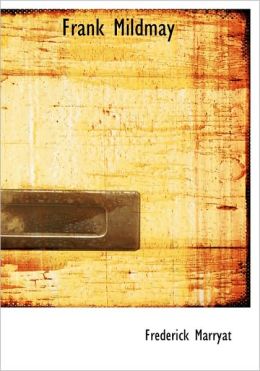 Frank Mildmay (Large Print Edition)