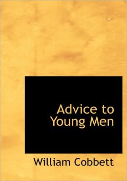Advice To Young Men (Large Print Edition)