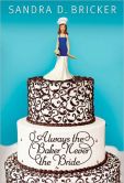 Always the Baker, Never the Bride: An Emma Rae Creation