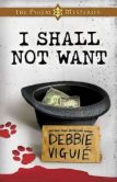 I Shall Not Want (Psalm 23 Mysteries Series #2)