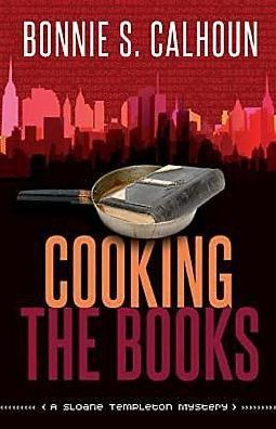 Cooking the Books: A Sloane Templeton Mystery