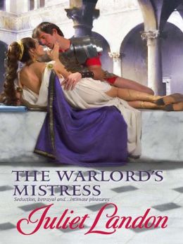 Warlord's Mistress (Harlequin Historical #869)