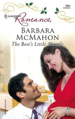 The Boss's Little Miracle (Harlequin Romance) Barbara McMahon