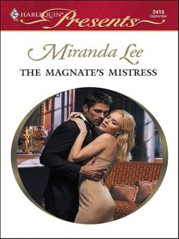 The Magnate's Mistress (Harlequin Presents #2415)