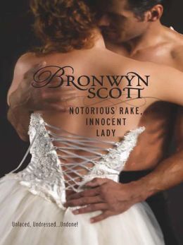 Notorious Rake, Innocent Lady (Harlequin Historical) Bronwyn Scott