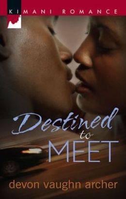Destined to Meet (Kimani Romance Series #96)