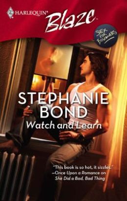 Watch And Learn (Harlequin Blaze) Stephanie Bond