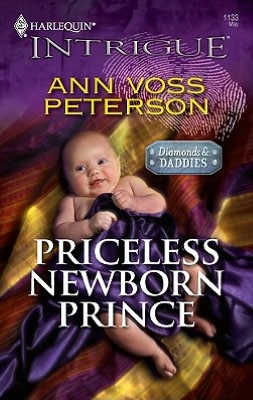 Priceless Newborn Prince (Harlequin Intrigue) Ann Voss Peterson