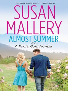 Almost Summer (Fool's Gold Series)