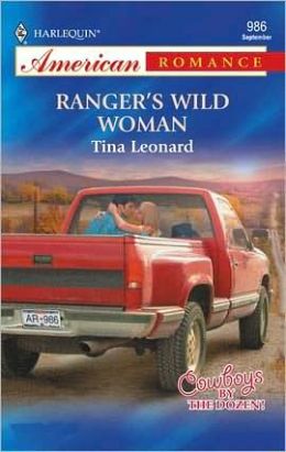 Ranger's Wild Woman (Harlequin American Romance Series #986)