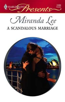 A Scandalous Marriage (Harlequin Presents) Miranda Lee