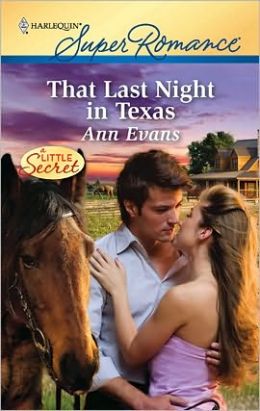 That Last Night in Texas (Harlequin Super Romance #1660)