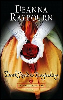 Dark Road to Darjeeling (Lady Julia Grey Series #4)