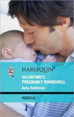 Valentino&#39;s Pregnancy Bombshell. <b>Amy Andrews</b> (Medical) <b>Amy Andrews</b> - 9781426875304_p0_v1_s260x420