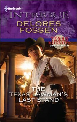 The Texas Lawman's Last Stand (Harlequin Intrigue #1252)