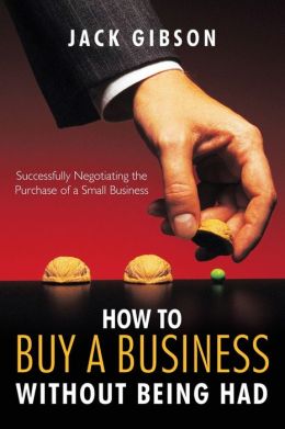 How To Buy A Business Without Being Had